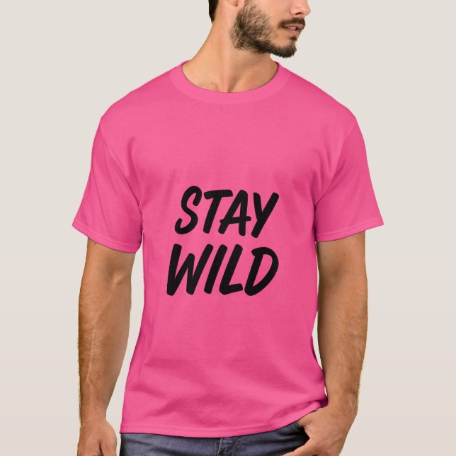 Adventure Calling - Bleibe Wild T-Shirt (Vorderseite)