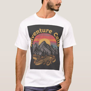 Adventure Calls T - Shirts