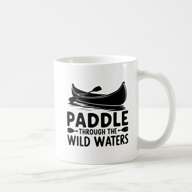 Adventure Canoe Silhouette Zitat Kunst Kaffeetasse (Rechts)