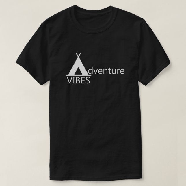 Adventure Vibes Camping Tent Logo Typografie T-Shirt (Design vorne)