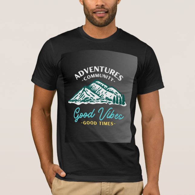 "Adventures Community, Good Vibes Good Time": T-Shirt (Vorderseite)