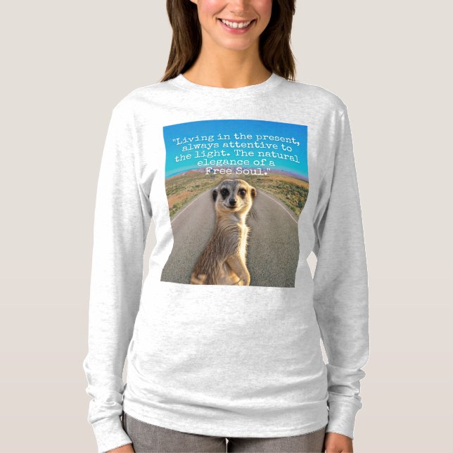Adventurous Meerkat Living T-Shirt (Vorderseite)