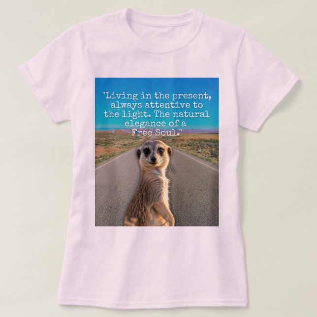 Adventurous Meerkat Living T-Shirt (Design vorne)