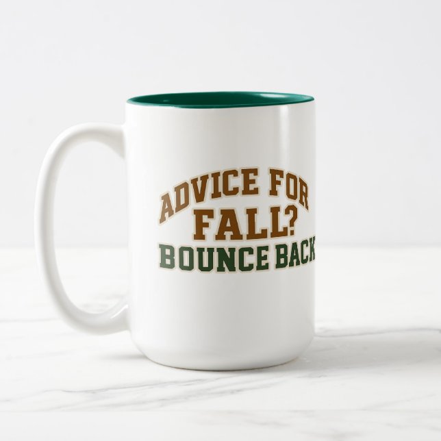 Advice for Fall Bounce Back Design Zweifarbige Tasse (Links)