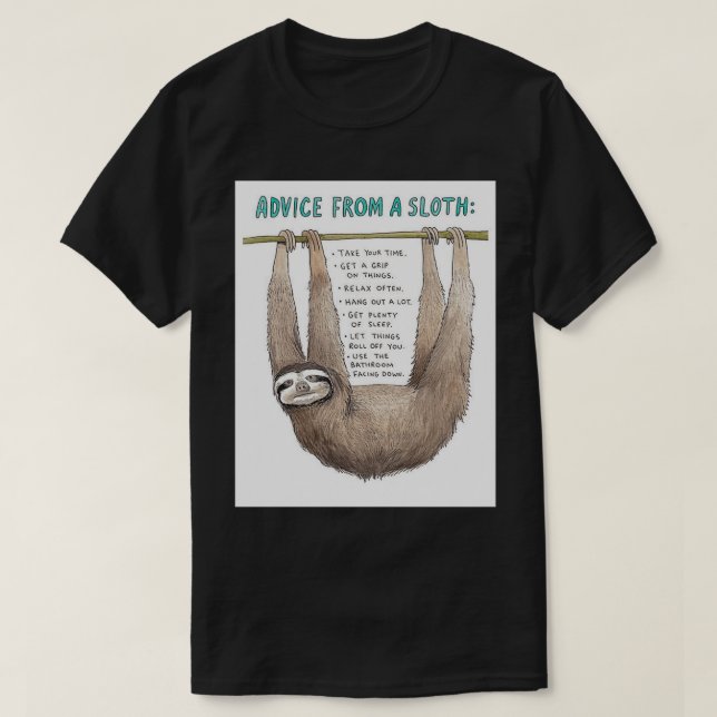 Advice from a sloth art T-Shirt (Design vorne)