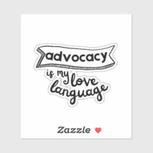 Advocacy ist Meine Liebe Language_Embolden_ Aufkleber