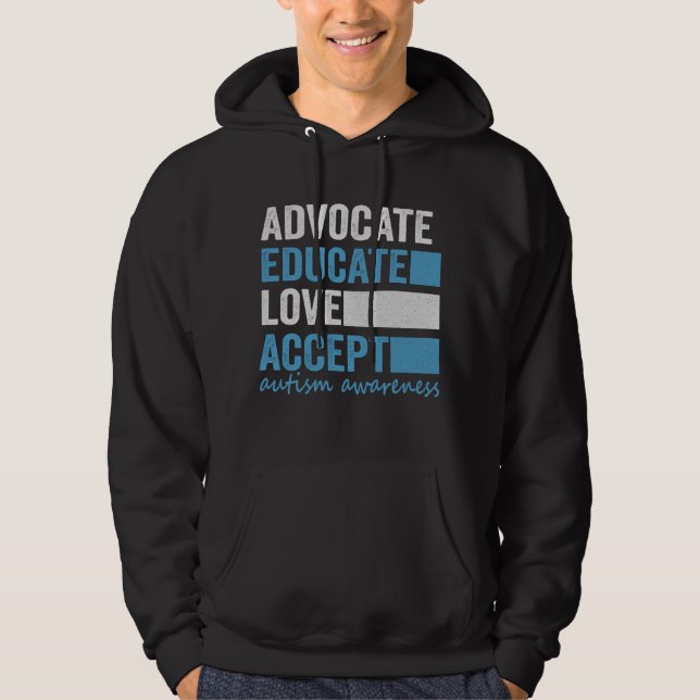 Advocate Educate Liebe Akzeptieren Autismus Bewuss Hoodie (Vorderseite)