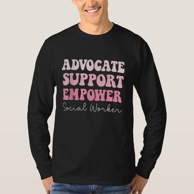 Advocate Support Empower Groovy Social Worker Grad T-Shirt (Vorderseite)