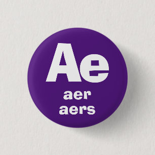 Ae, Aer, Aers Pronomen-Button Button