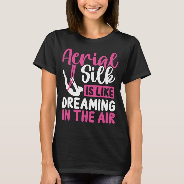 Aerial Silk Aerial Silk Dancer Aerial Circus T-Shirt (Vorderseite)