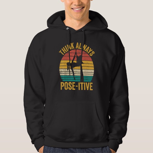 Aerial Silk Aerialist Think Always Pose itive 1 Hoodie (Vorderseite)