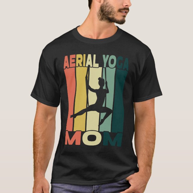 Aerial Yoga Mom I Air Silk And Aerial Hoop T-Shirt (Vorderseite)