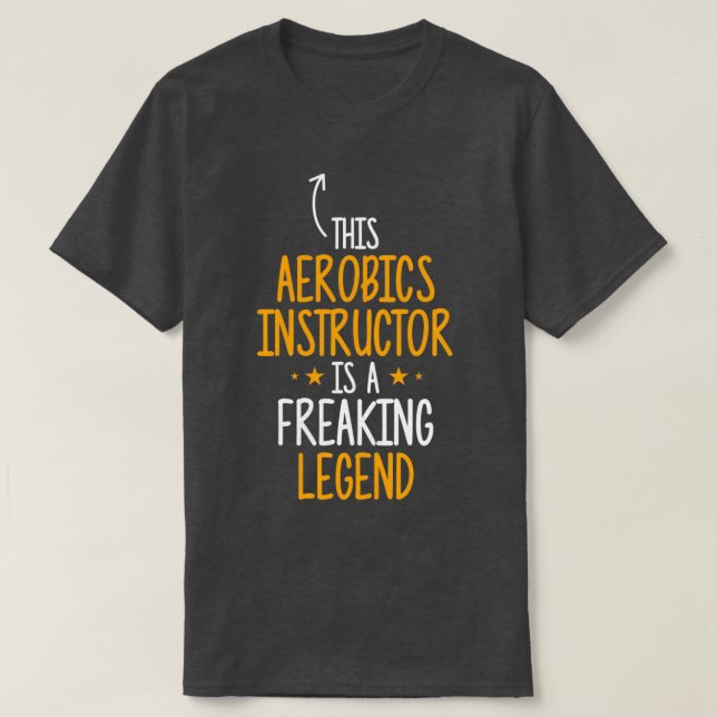 Aerobic Instructor Legend T-Shirt (Design vorne)