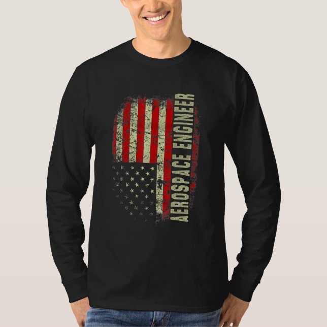 Aerospace Engineer 4th July US Flag Patriotic Engi T-Shirt (Vorderseite)
