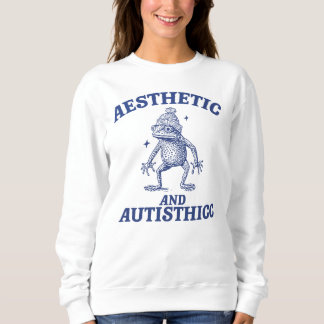Aesthetic and Autisthicc Frog Illustration Sweatshirt