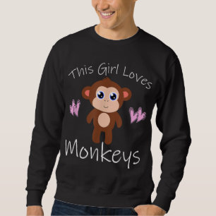 Affe DIESES MÄDCHEN LIEBEN MONKEYS Niedliches Gesc Sweatshirt
