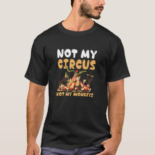 Affe nicht mein Zirkus Zootier T-Shirt