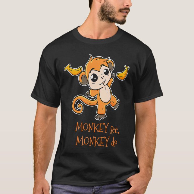 Affe Siehe Monkey Do Zoo Animal Primat Zookeeper T-Shirt (Vorderseite)