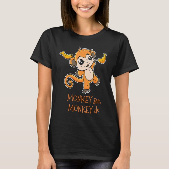 Affe Siehe Monkey Do Zoo Animal Primat Zookeeper T-Shirt (Vorderseite)
