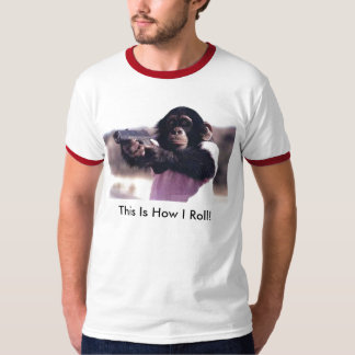 Affegewehr, dieses ist, wie ich rolle! T-Shirt