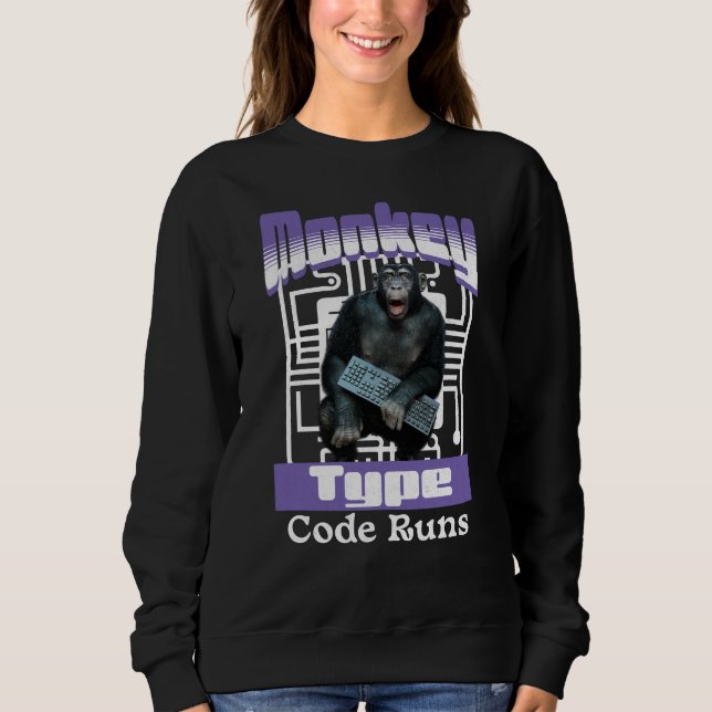 Affen, die Code tippen, bringen Programmiererhumor Sweatshirt (Vorderseite)