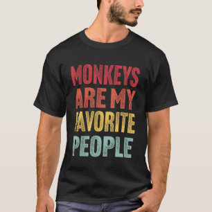 Affen sind meine Lieblingsmenschen - Lustiger Vint T-Shirt