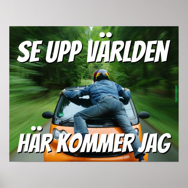 Affisch — Se upp världen Poster (Vorne)