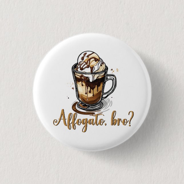 Affogato, Bro, Coffein Addict Button (Vorderseite)
