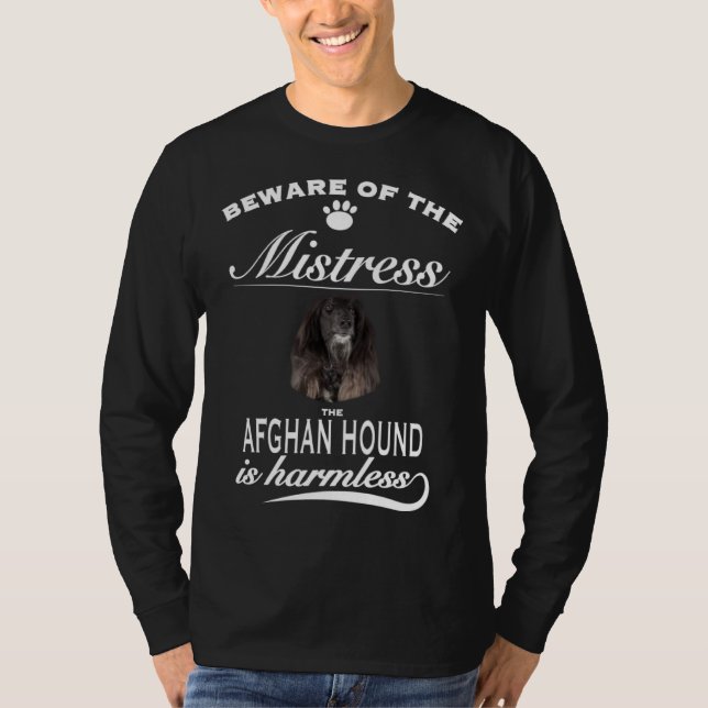 Afghan Hound   beware of the mistress  Afghan Houn T-Shirt (Vorderseite)