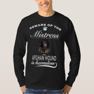 Afghan Hound hüte dich vor der Herrin Afghan Houn T-Shirt