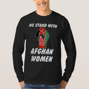 Afghanische Frauenrechte Wir stehen hinter afghani T-Shirt