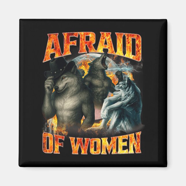 Afraid Of Women Funny Alpha Wolf Meme Cringe Men D Magnet (Vorne)