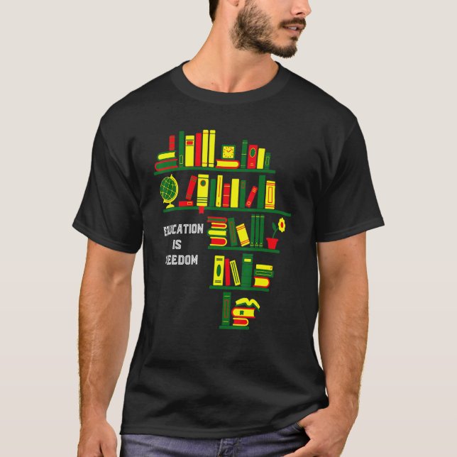 Africa Education Is Freedom Library Book Lover Bla T-Shirt (Vorderseite)