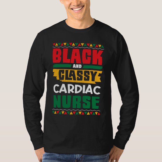African American Black & Classy Cardiac Nurse Blac T-Shirt (Vorderseite)