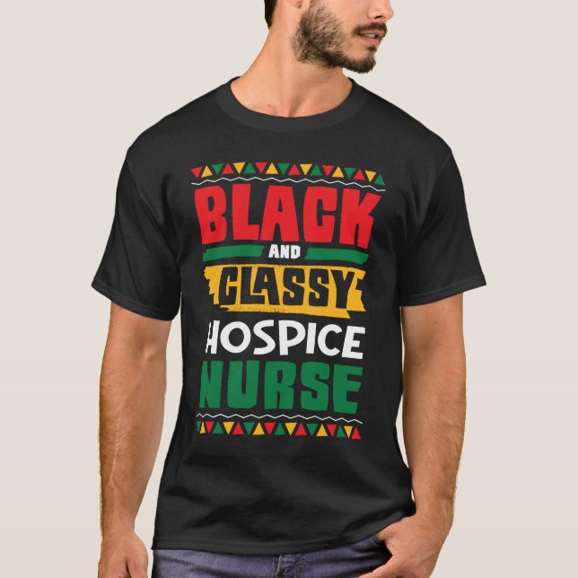 African American Black & Classy Hospice Nurse Blac T-Shirt (Vorderseite)