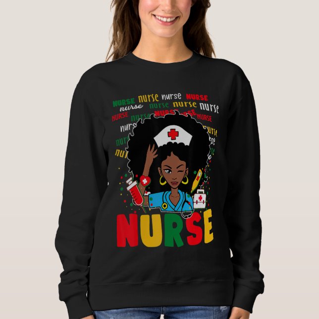 African American Nurse Black History Month Pride B Sweatshirt (Vorderseite)