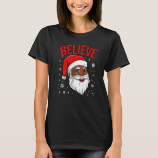 African American Santa Claus Believe Black Afro Xm T-Shirt