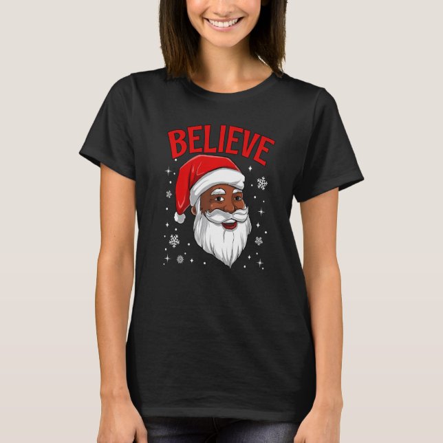 African American Santa Claus Believe Black Afro Xm T-Shirt (Vorderseite)