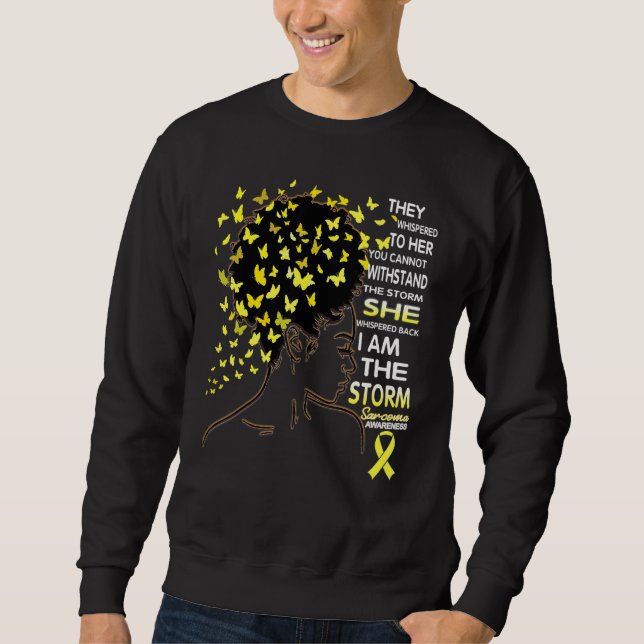 African American Sarcoma Awareness I'm The Storm Sweatshirt (Vorderseite)