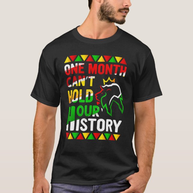 African Black King History One Month Can't Hold Ou T-Shirt (Vorderseite)