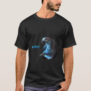 African Gray Parrot T - Shirt Hello