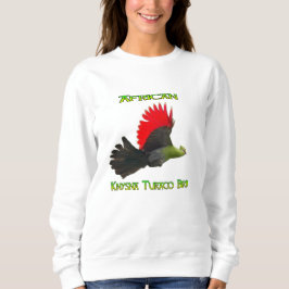African Knysna Turaco Bird Sweatshirt