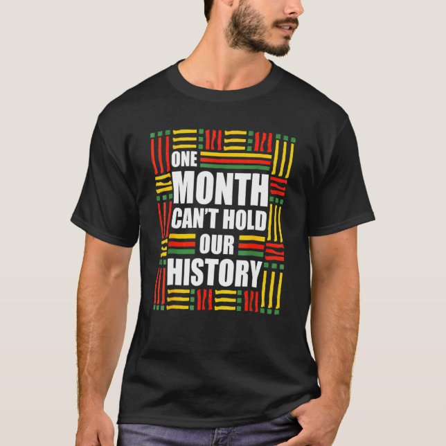 African One Month Can't Hold Our History Black His T-Shirt (Vorderseite)