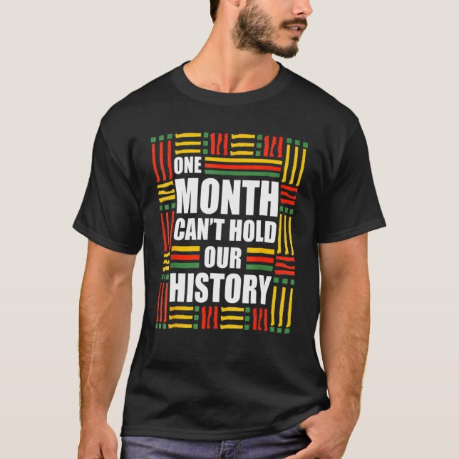 African One Month Can't Hold Our History Black His T-Shirt (Vorderseite)