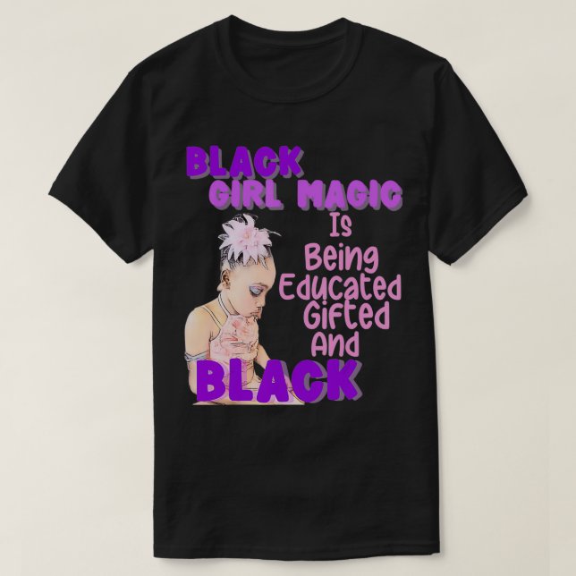 African Queen's Educated Black Girl Magic Women Ki T-Shirt (Design vorne)