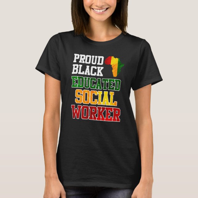 Afrika Ich bin ein stolzer und gebildeter Sozialar T-Shirt (Vorderseite)