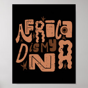 Afrika ist mein DNA-Schwarze Geschichte Monat Männ Poster