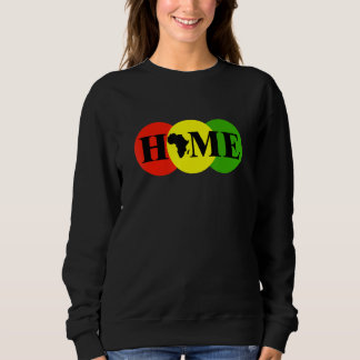 Afrika ist mein Zuhause Black History Montag Sweatshirt