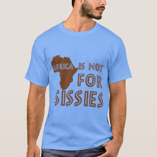 Afrika ist nichts für Weicheier Babys familienjung T-Shirt
