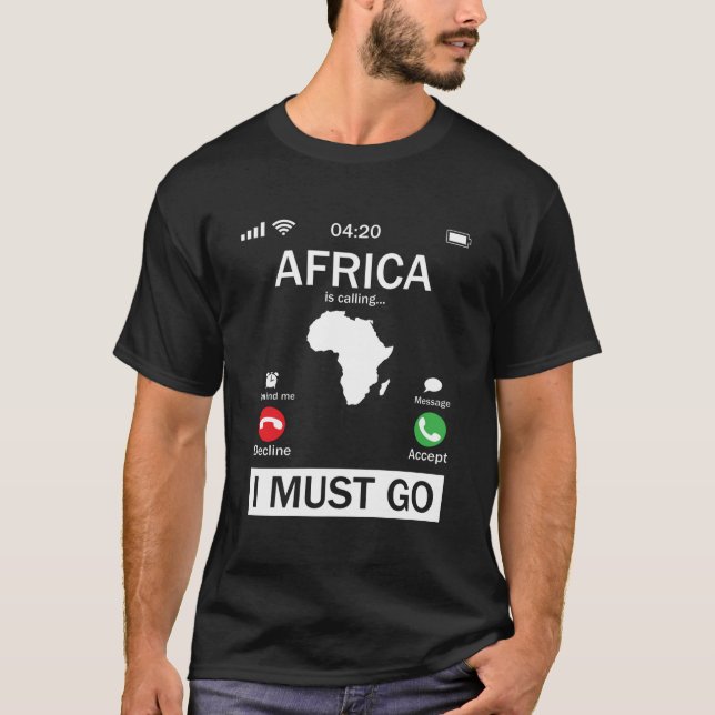 Afrika ruft an und ich muss auf den sonnigen Bilds T-Shirt (Vorderseite)